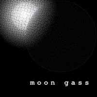 Moon Gass